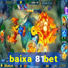 baixa 81bet